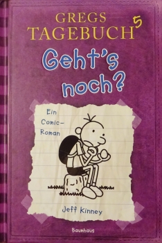 Gregs Tagebuch 5 - Gehts noch? von Jeff Kinney